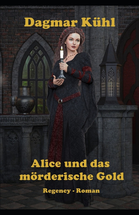 Βιβλίο Alice und das moerderische Gold Dagmar Kuhl