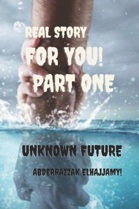 Knjiga Unknown future Abderrazzak Elhajjamy