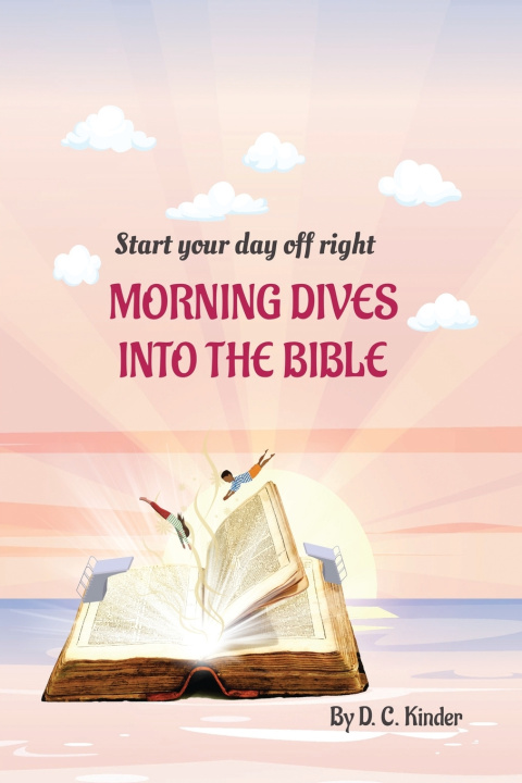 Βιβλίο Morning Dives into the Bible D C Kinder