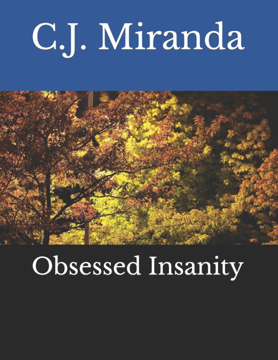 Knjiga Obsessed Insanity C J Miranda