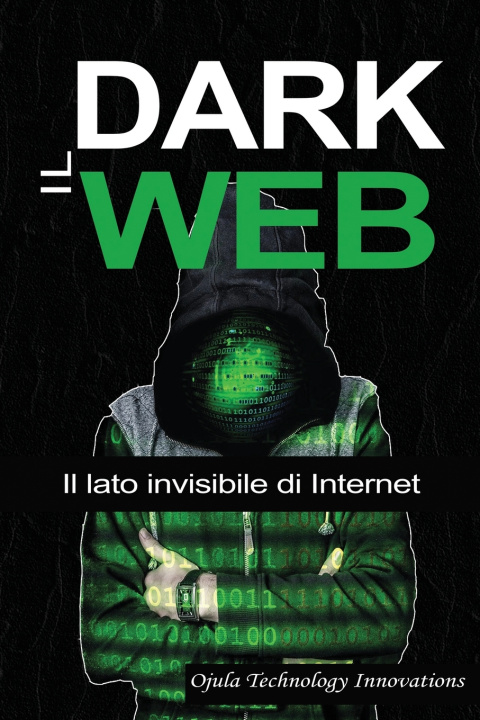 Kniha Dark Web Ojula Technology Innovations