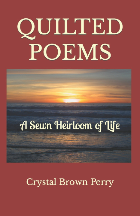 Kniha Quilted Poems Crystal Brown Perry