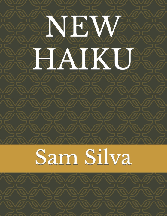 Knjiga New Haiku Sam Silva