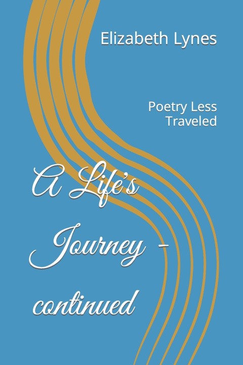 Βιβλίο Life's Journey - continued Elizabeth J Lynes