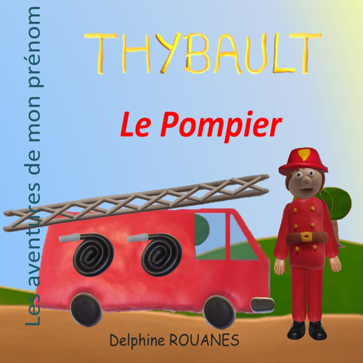 Knjiga Thybault le Pompier Delphine Rouanes