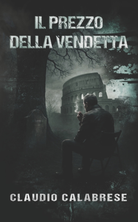 Libro Prezzo Della Vendetta Claudio Calabrese