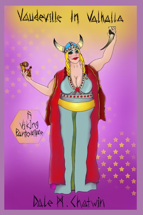 Knjiga Vaudeville In Valhalla Dale M Chatwin