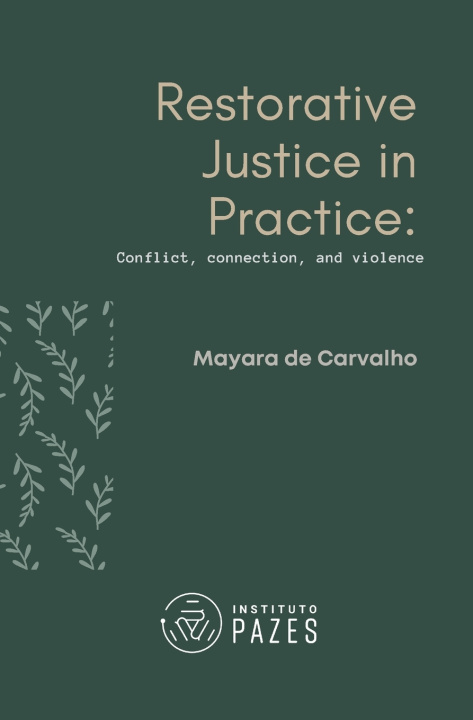Βιβλίο Restorative Justice in Practice Mayara de Carvalho Siqueira