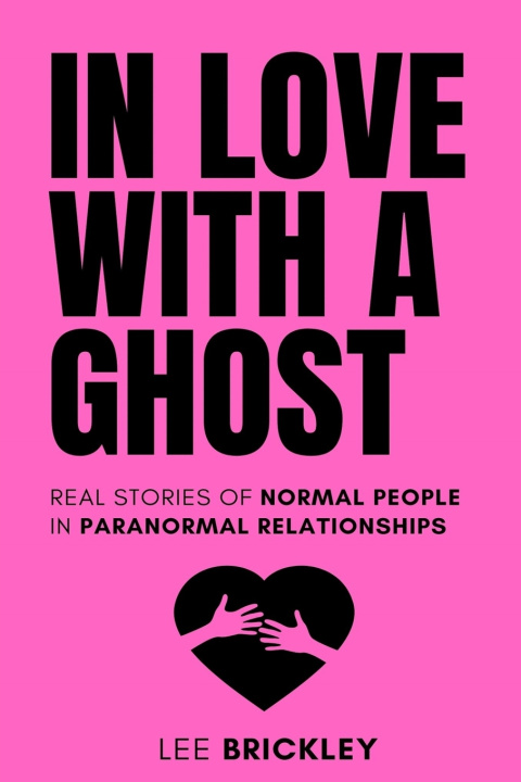 Βιβλίο In Love With A Ghost Lee Brickley