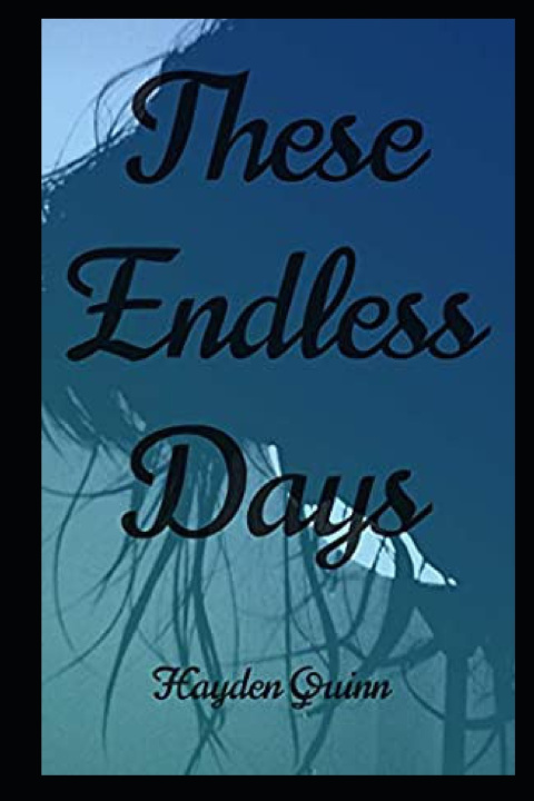 Knjiga These Endless Days Hayden Quinn
