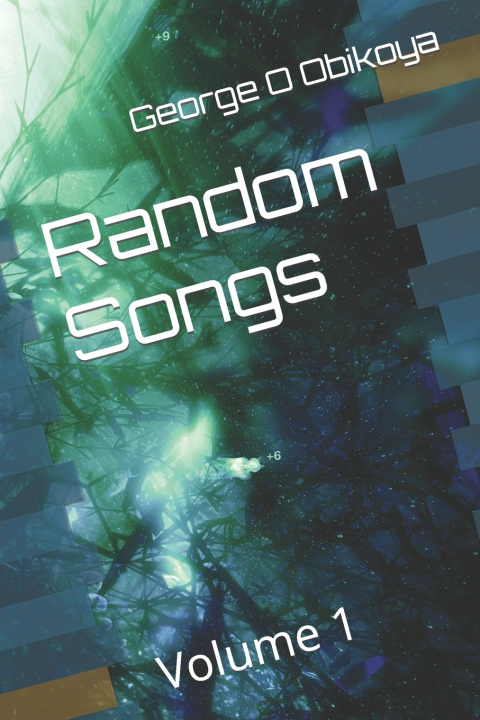Knjiga Random Songs George O Obikoya