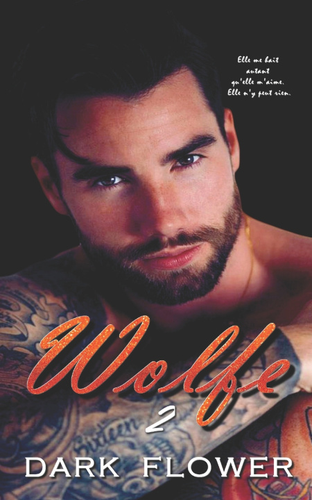 Knjiga Wolfe - Tome 2 Dark Flower