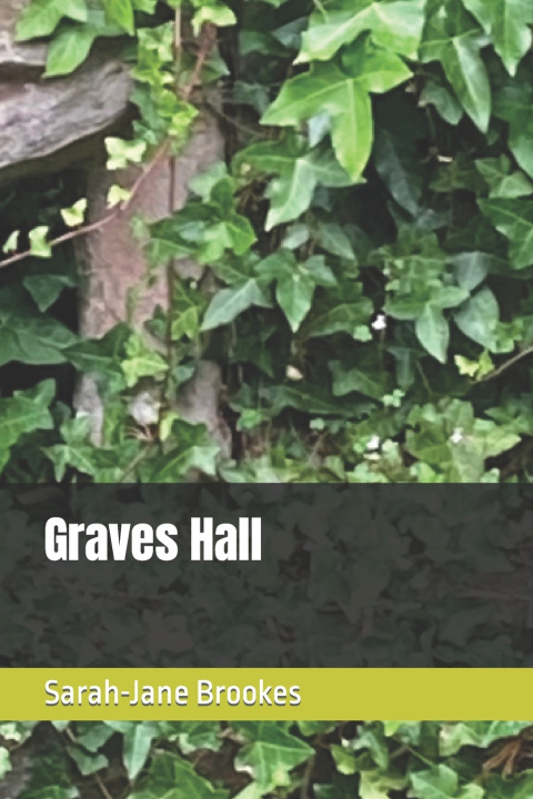 Knjiga Graves Hall Sarah-Jane Brookes