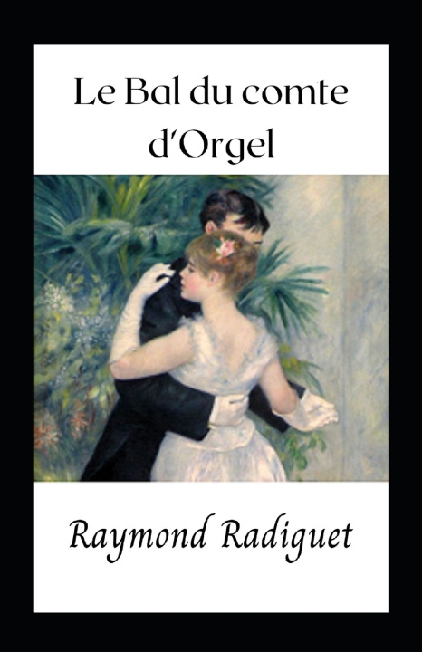 Knjiga Bal du comte d'Orgel Raymond Radiguet