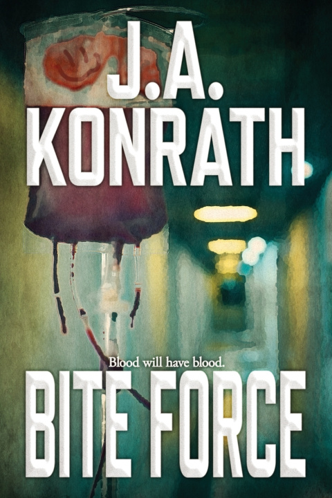 Knjiga Bite Force J A Konrath