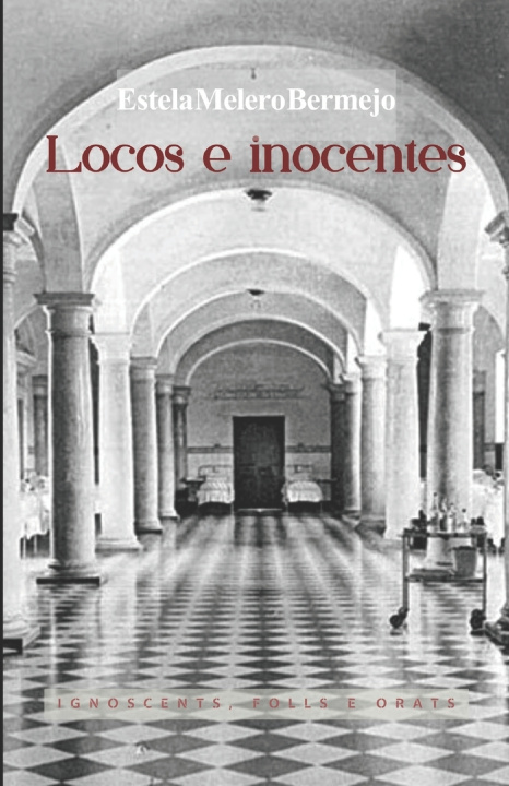 Knjiga Locos e inocentes Estela Melero