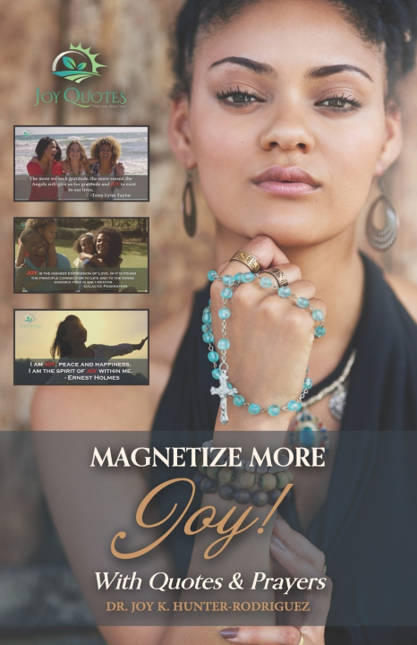 Knjiga Magnetize More Joy! Joy Kamakamaewailani Hunter-Rodriguez