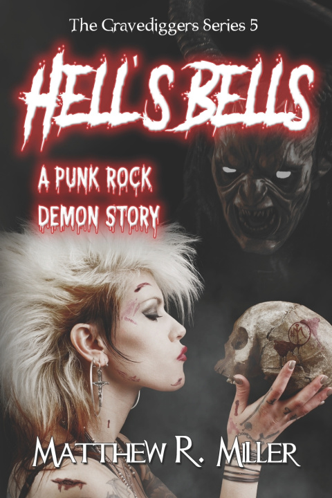Knjiga Hell's Bells Matthew R Miller