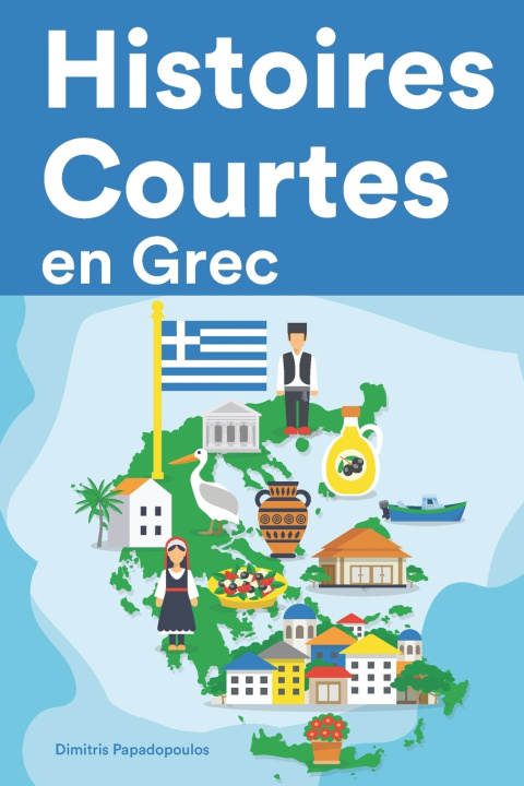 Boek Histoires Courtes en Grec Dimitris Papadopoulos