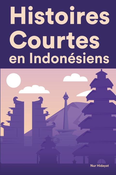 Libro Histoires Courtes en Indonesiens Nur Hidayat