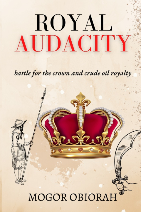 Knjiga Royal Audacity Obiorah Mogor