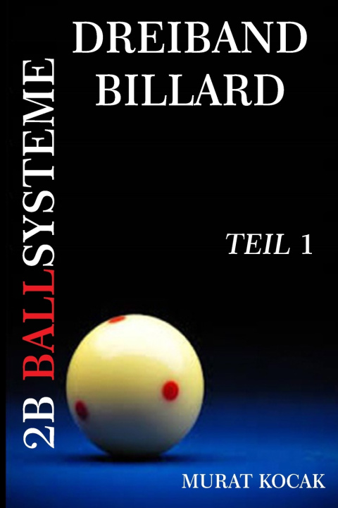 Libro Dreiband Billard 2b Ballsysteme Murat Kocak