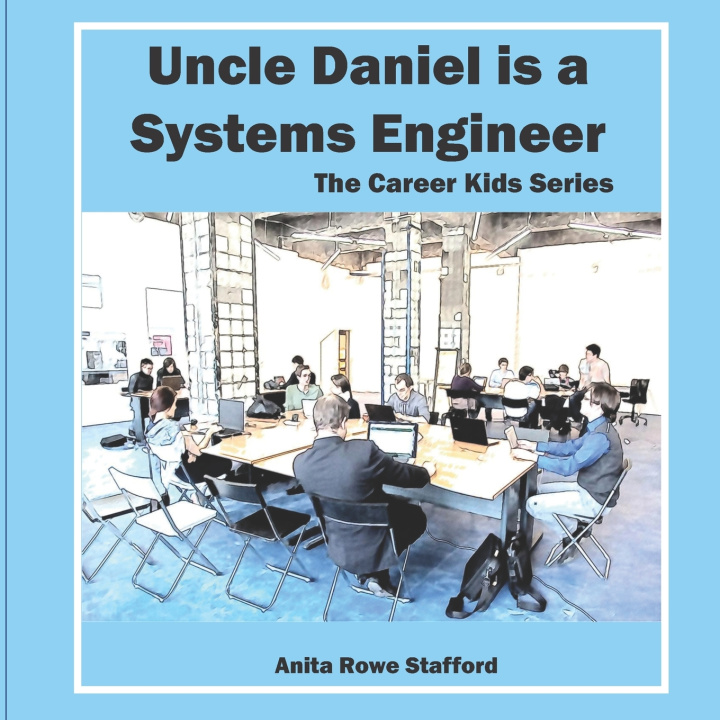 Книга Uncle Daniel is a Systems Engineer Anita Stafford