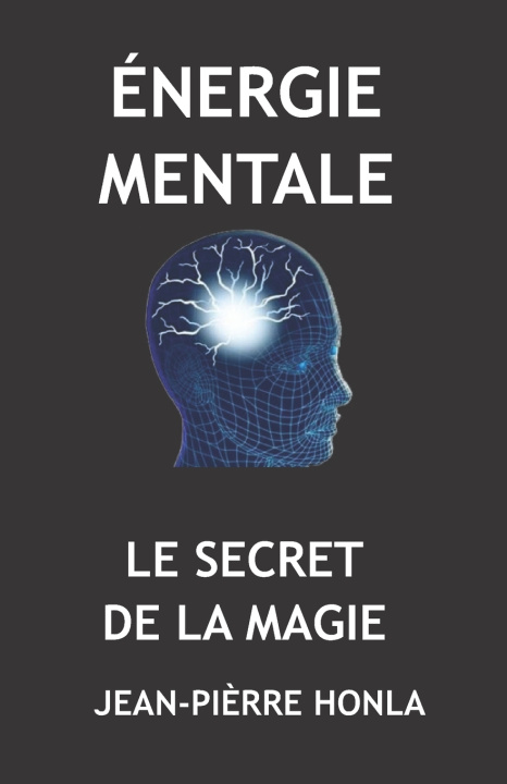 Libro Energie Mentale Jean-Pierre Honla