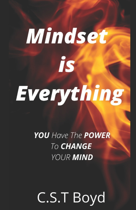 Knjiga Mindset Is Everything C S T Boyd