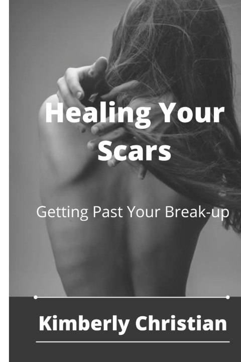 Книга Healing Your Scars Kimberly Christian