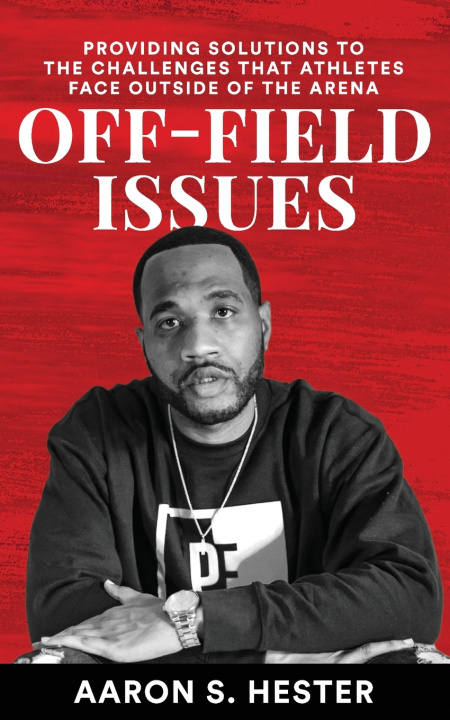 Knjiga Off-Field Issues Aaron S Hester