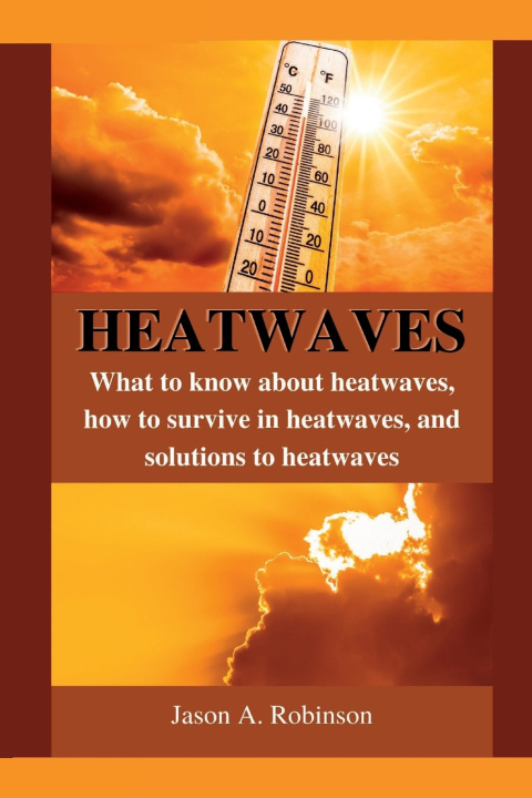 Knjiga Heatwaves Jason A Robinson