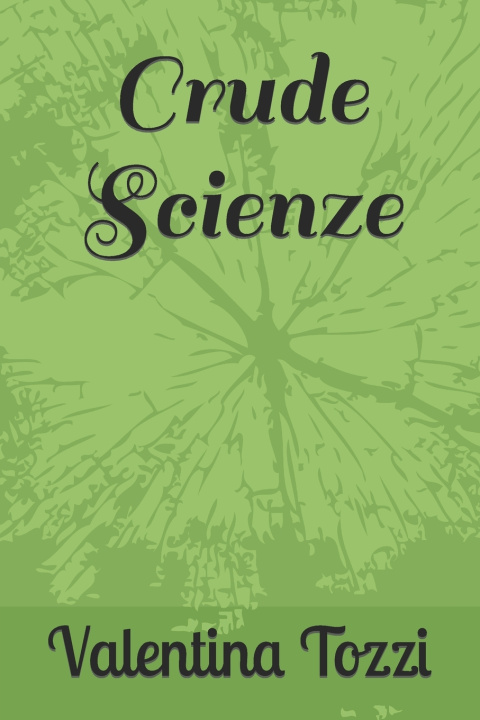 Knjiga Crude Scienze Valentina Tozzi