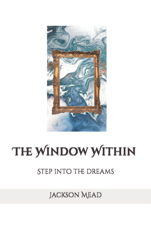 Knjiga Window Within Jackson Mead