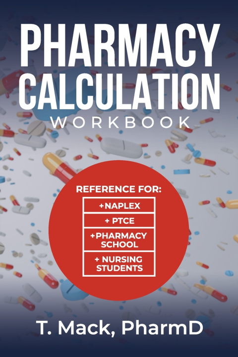 Knjiga Pharmacy Calculation Pharmd T Mack