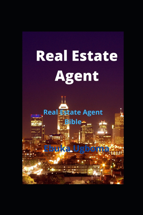 Βιβλίο Real Estate Agent Ebuka Ugboma