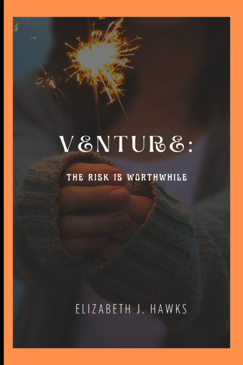 Knjiga Venture Elizabeth J Hawks