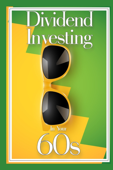 Βιβλίο Dividend Investing in Your 60s Joshua King