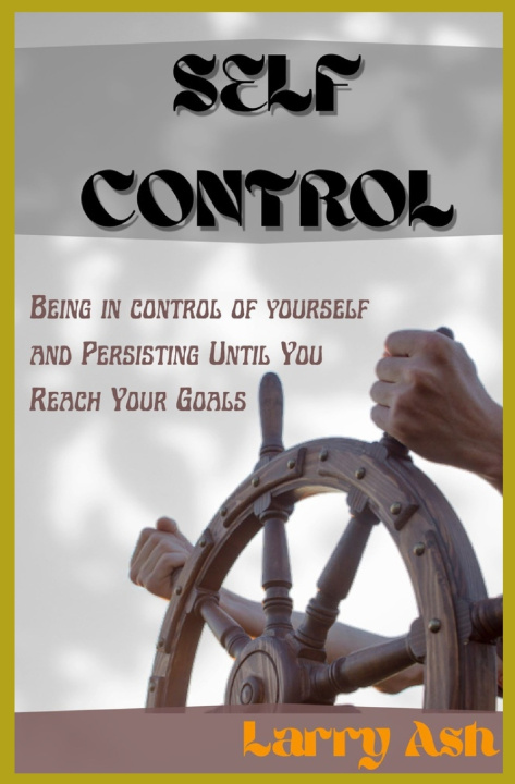 Knjiga Self control Larry Ash