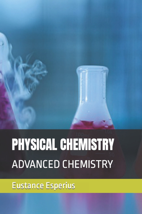 Knjiga Physical Chemistry Eustance Esperius