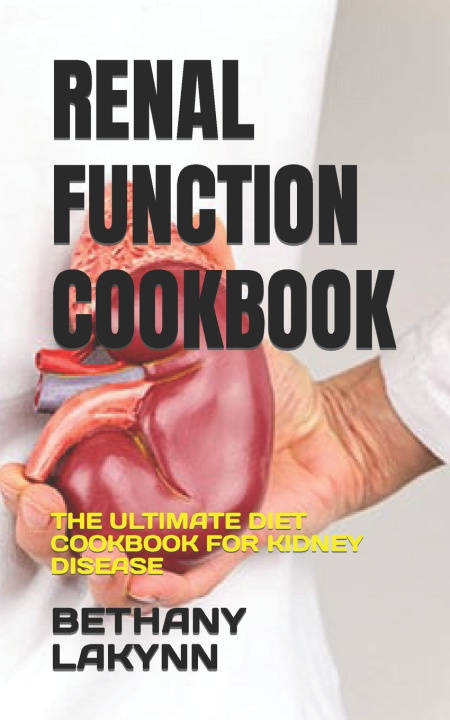 Βιβλίο Renal Function Cookbook Bethany Lakynn