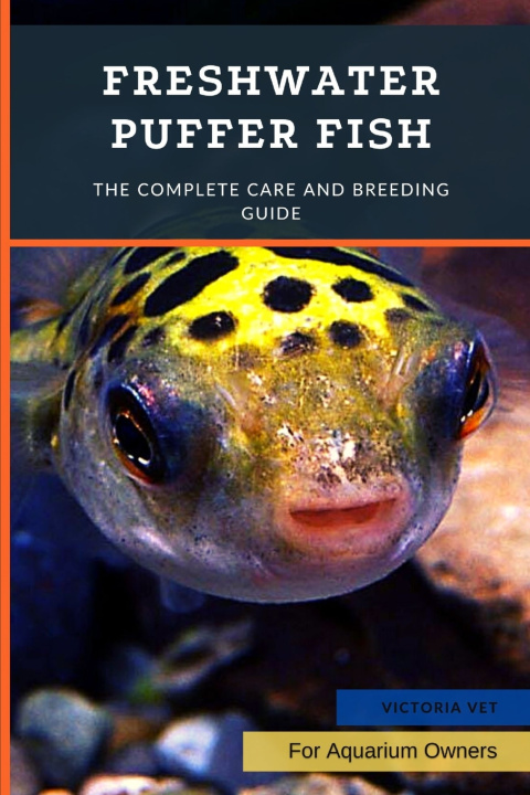 Knjiga Freshwater Puffer Fish Victoria Vet