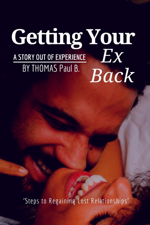 Kniha Getting Your Ex Back Paul Babadai Thomas