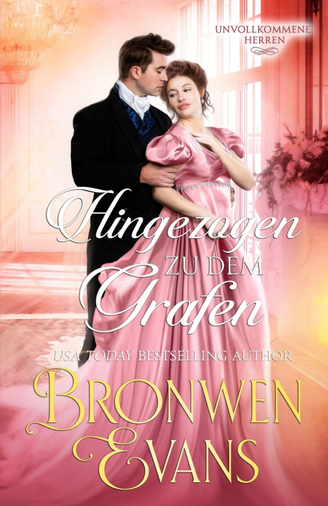 Knjiga Hingezogen zu dem Grafen Bronwen Evans