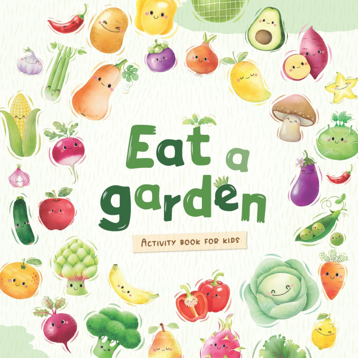 Knjiga Eat a Garden - Educational Activity Book for Kids Linh Trang Engawa