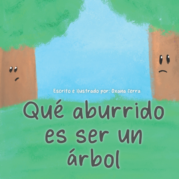 Knjiga Que aburrido es ser un arbol Oxana Cerra