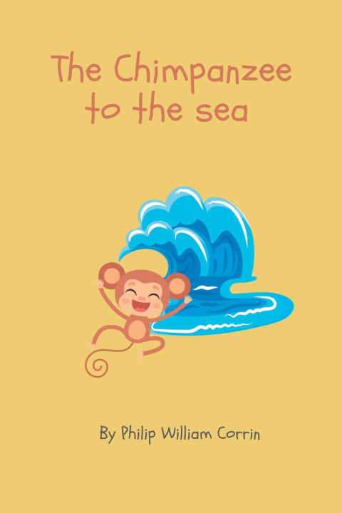 Βιβλίο Chimpanzee to the Sea Philip William Corrin