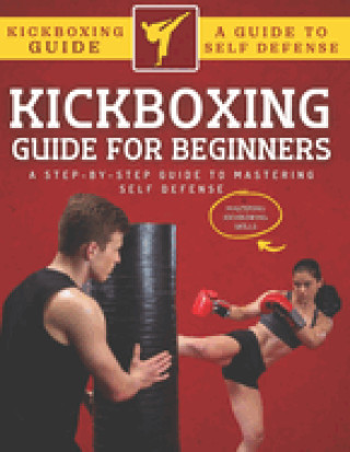 Книга Kickboxing Guide For Beginners Abde Hafid