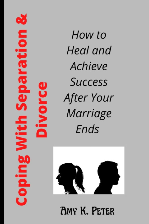 Buch Coping With Separation and Divorce Amy K Peter