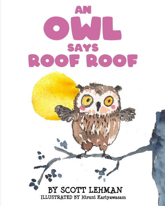 Βιβλίο Owl Says Roof Roof Scott Lehman